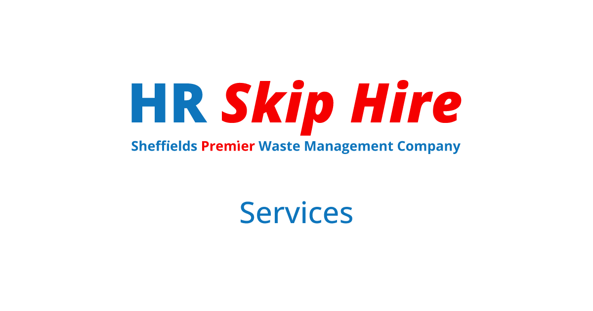 Skip Hire Services Skips Sheffield HR Skip Hire